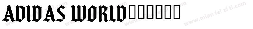 Adidas world字体转换